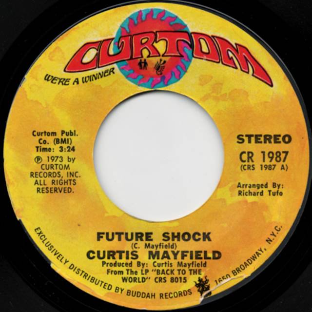 Curtis Mayfield - Future Shock / The Other Side Of Town - SHOT