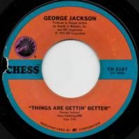 Things Are Gettin' Better / Macking On You
