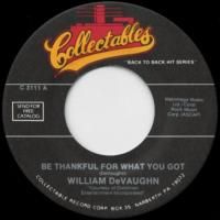 Be Thankful For What You Got / I'm Doin' Fine Now