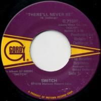 There'll Never Be / You Pulled A Switch