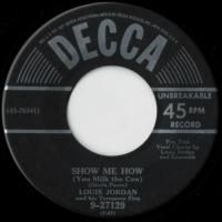 Show Me How (You Milk The Cow) / I Want A Roof Over My Head