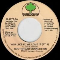 You Like It, We Love It (pt.1) / (pt.2)