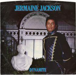 Jermaine Jackson - Dynamite / Tell Me I'm Not Dreamin' - SHOT