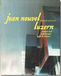 Jean Nouvel: Luzern Concert Hall／ジャン・ヌーヴェル「ルツェルン・カルチャー・コングレスセンター」