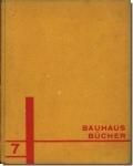 <img class='new_mark_img1' src='https://img.shop-pro.jp/img/new/icons11.gif' style='border:none;display:inline;margin:0px;padding:0px;width:auto;' />Walter Gropius: NEUE ARBEITEN DER BAUHAUSWERKSTATTEN/BAUHAUS BUCHER 7ʥɥĸ츶Хϥѽ7