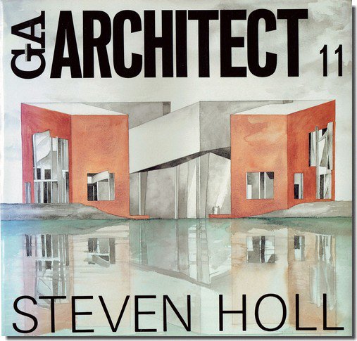 GA ARCHITECT 11｜STEVEN HOLL / スティーヴン・ホール｜建築書・建築雑誌の買取販売-古書山翡翠