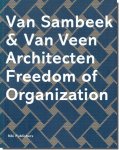 Van Sambeek & Van Veen Architects: Freedom Of Organization
