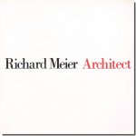 Richard Meier Architect Vol.1／リチャード・マイヤー作品集1