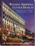 Winning Shopping Center Designs: 32nd International Design and Development Awards／ショッピングセンター