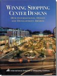 Winning Shopping Center Designs: 28nd International Design and Development Awards／ショッピングセンター