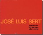 Jose Luis Sert: Architecture, City Planning, Urban Designۥ륤Ⱥʽ