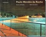 Paulo Mendes da Rocha: Work and projectsѥǥʽʿ޽۽ܡ