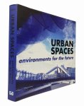 URBAN SPACES: environments for the future／公共空間のデザイン