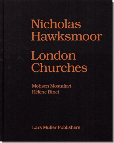 Nicholas Hawksmoor: London Churches／ニコラス・ホークスモア