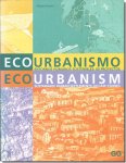 EcoUrbanism: Sustainable Human Settlements 60 Case Studies