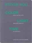 Steven Holl: Color Light Time／スティーヴン・ホール