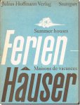 Ferienheuser／Summer houses／Maisons de vacances／建築家たちによる別荘建築