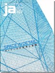 JA107｜Space in Detail／ディテールの思考と挑戦
