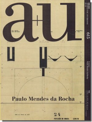 a+u2021年12月号｜パウロ・メンデス・ダ・ローシャ｜建築書・建築雑誌