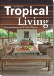 <img class='new_mark_img1' src='https://img.shop-pro.jp/img/new/icons11.gif' style='border:none;display:inline;margin:0px;padding:0px;width:auto;' />Tropical Living: Dream Houses at Exotic Places