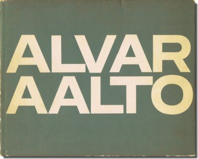 ALVAR AALTO I: 1922-1962／アルヴァ・アアルト作品集 第1巻｜建築書