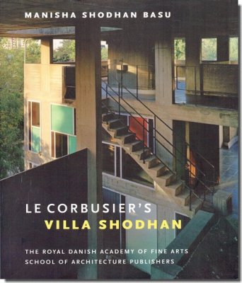 Le Corbusier's Villa Shodhan／ル・コルビュジエ: ショーダン邸｜建築