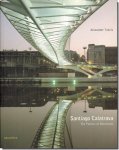 【送料無料】Santiago Calatrava: ThePoetics of Movement／サンチャゴ・カラトラバ作品集