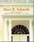Architecture of Mott B. Schmidt／モット・B・シュミット建築作品集