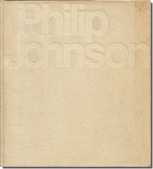 Philip Johnson: Architecture 1949-1965／フィリップ・ジョンソン作品