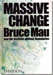 Bruce Mau: Massive Change֥롼ޥ