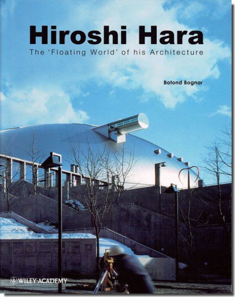 Hiroshi Hara: The 'Floating World' of His Architecture／原広司建築作品集｜建築書・建築 雑誌の買取販売-古書山翡翠