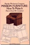 Mission Furniture: How to Make ItParts I, II and III, Complete