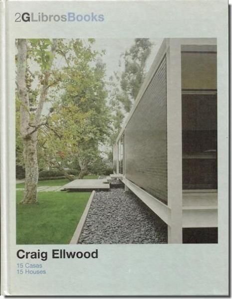 2G No.12　Craig Ellwood クレイグ・エルウッド Craig Ellwood: 15Houses クレイグ・エルウッド15の住宅（2G