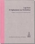 Luigi Snozzi: 25 Aphorismen Zur Architektur/ルイジ・スノッツィ: 建築に関する25のアフォリズム