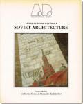 Uses of Tradition in Russian & Soviet ArchitectureArchitectural Design Profile