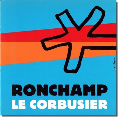 RONCHAMP / Le Corbusier ル・コルビュジエ / ロンシャン