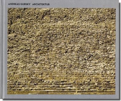 アンドレアス・グルスキー写真集 Andreas Gursky: Photographs