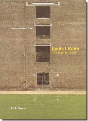 Louis I. Kahn: The Idea of Order／ルイス・カーン｜建築書・建築雑誌