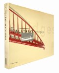 Calatrava Bridges／サンティアゴ・カラトラバの橋梁デザイン