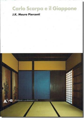 Carlo Scarpa e il Giappone カルロ・スカルパと日本 - 建築 古本 買取